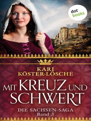 cover image of Mit Kreuz und Schwert--Dritter Roman der Sachsen-Saga